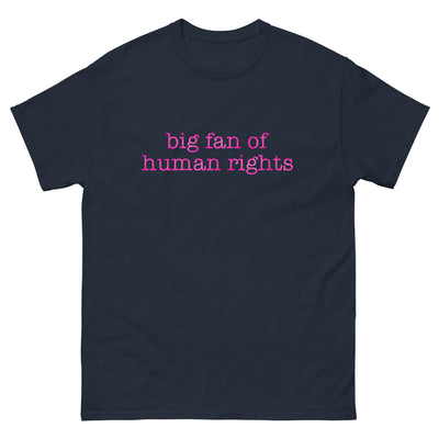 Womens Big Fan Of Human Rights Protest Shirt