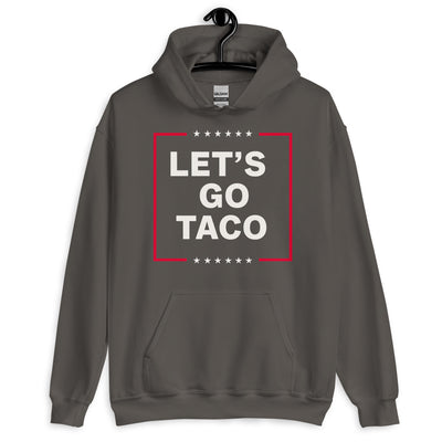 protest hoodie lets go taco hodie, trump always chicken out hoodie